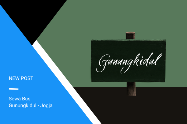 Sewa Bus Gunungkidul Jogja